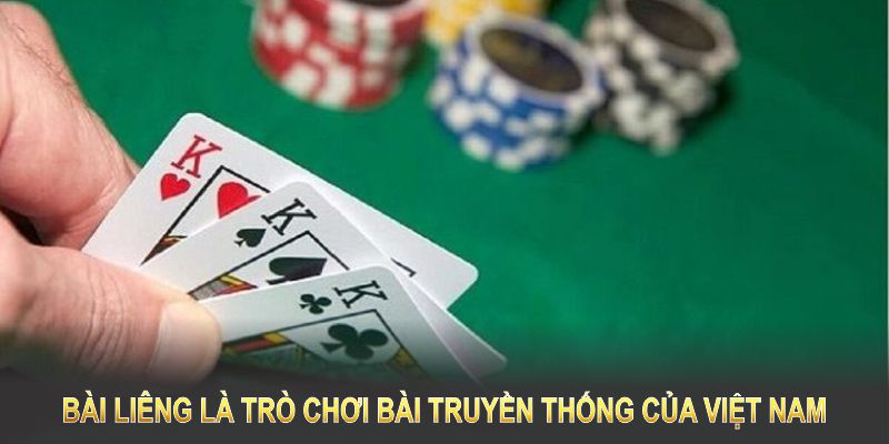 Bài liêng là trò chơi bài truyền thống của Việt Nam