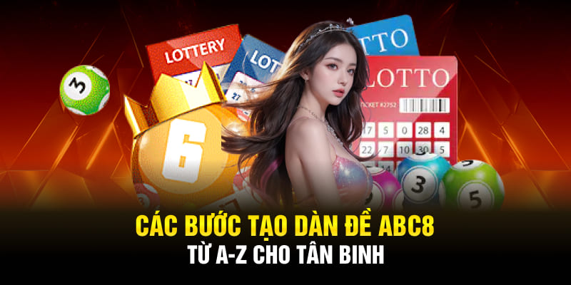 Các bước tạo dàn đề ABC8 từ A-Z cho tân binh