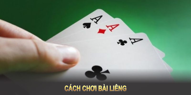 cách chơi bài liêng